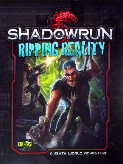 Shadowrun - Ripping Reality